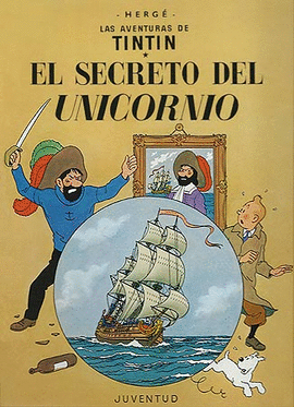 SECRETO DEL UNICORNIO, EL.TINTIN