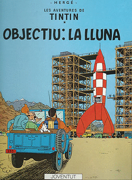 OBJECTIU: LA LLUNA.TINTIN