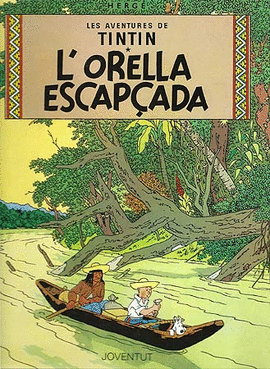 L'ORELLA ESCAP�ADA