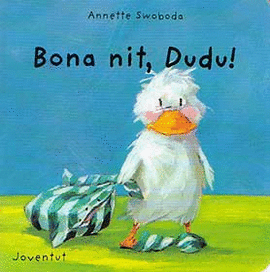 BONA NIT, DUDU