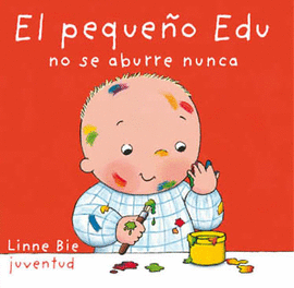 EL PEQUE�O EDU NO SE ABURRE NUNCA