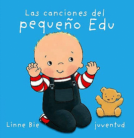 LAS CANCIONES DEL PEQUE�O EDU