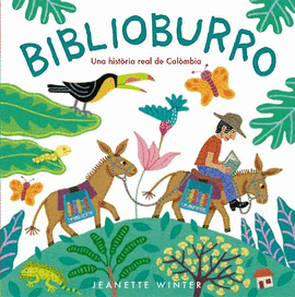 BIBLIOBURRO. UNA HISTORIA REAL DE COLOMBIA (CATALA)