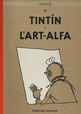 TINTIN I L'ART-ALFA (ED. 2011)