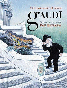 UN PASEO CON EL SE�OR GAUD�