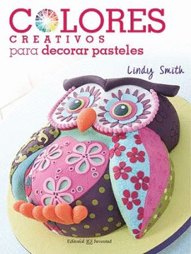COLORES CREATIVOS, PARA DECORAR PASTELES