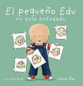 EL PEQUE�O EDU NO EST� ENFADADO