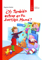 �YO TAMBI�N ESTUVE EN TU BARRIGA, MAM�?