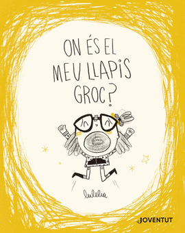 ON �S EL MEU LLAPIS GROC?