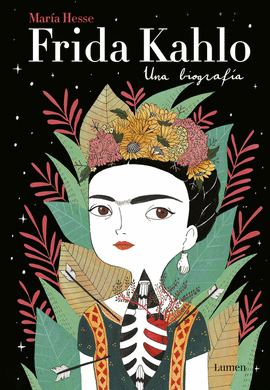 FRIDA KAHLO. UNA BIOGRAFA