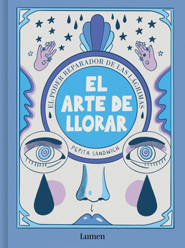 ARTE DE LLORAR, EL