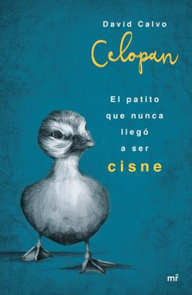 EL PATITO QUE NUNCA LLEG� A SER CISNE