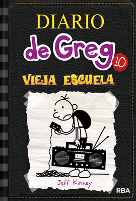 VIEJA ESCUELA. DIARIO DE GREG 10