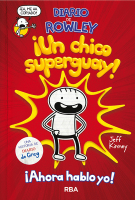 DIARIO DE ROWLEY, UN CHICO SUPER GUAY!