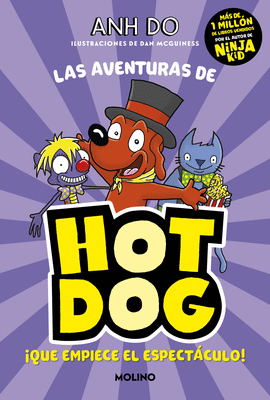 LAS AVENTURAS DE HOTDOG! 3 - QUE EMPIECE EL ESPECTCULO!