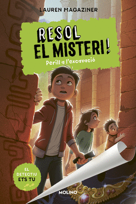 RESOL EL MISTERI! 4 - PERILL A L'EXCAVACI