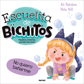 NO QUIERO BAARME. ESCUELITA DE BICHITOS