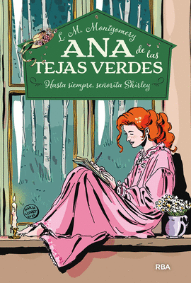 ANA DE LAS TEJAS VERDES 8 - HASTA SIEMPRE, SEORITA SHIRLEY