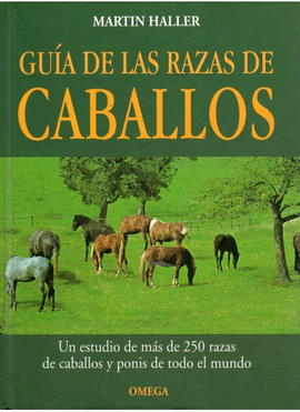 GUIA DE LAS RAZAS DE CABALLOS