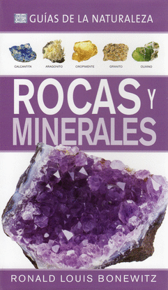 ROCAS Y MINERALES. GUIAS DE LA NATURALEZA