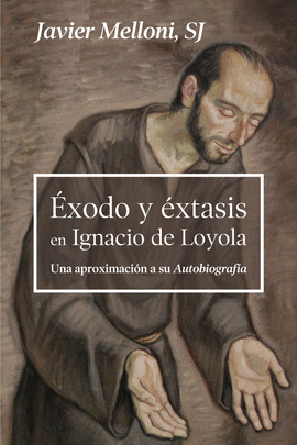 XODO Y XTASIS EN IGNACIO DE LOYOLA