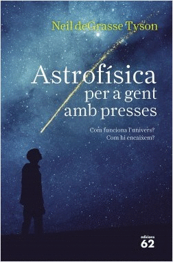 ASTROF�SICA PER A GENT AMB PRESSES