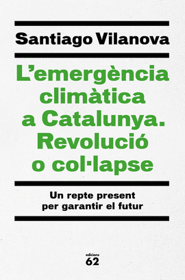 L'EMERGNCIA CLIMTICA A CATALUNYA. REVOLUCI O CO