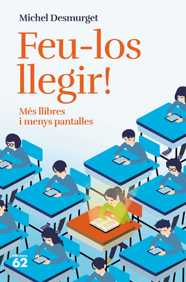 FEU-LOS LLEGIR!:MES LLIBRES I MENYS PANTALLES