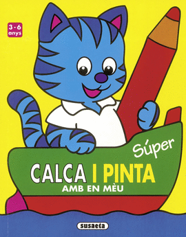 SUPER CALCA I PINTA AMB MIAU