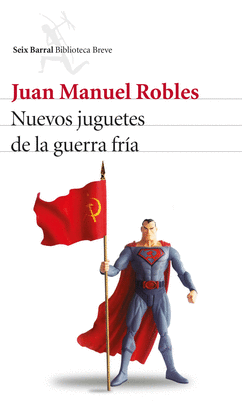NUEVOS JUGUETES DE LA GUERRA FR�A