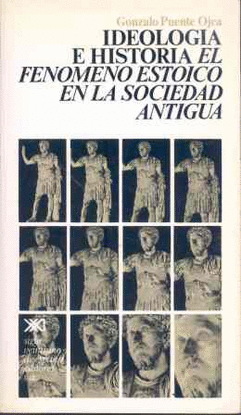 IDEOLOG�A E HISTORIA. FEN�MENO ESTOICO SOCIEDAD ANTIGUA
