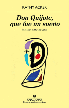 DON QUIJOTE, QUE FUE UN SUE�O