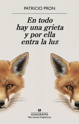 EN TODO HAY UNA GRIETA Y POR ELLA ENTRA LA LUZ