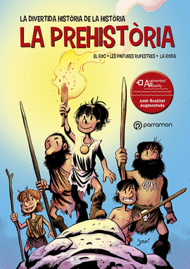 LA PREHISTORIA. LA DIVERTIDA HISTRIA DE LA HISTRIA