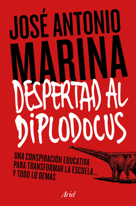 DESPERTAD AL DIPLODOCUS. UNA CONSPIRACI�N EDUCATIV