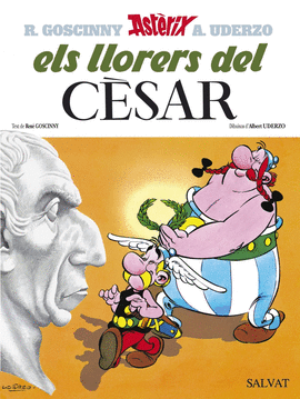 ASTERIX. ELS LLORERS DEL CESAR
