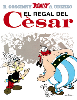 ASTERIX. EL REGAL DE CESAR