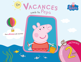 VACANCES AMB LA PEPA 2 ANYS