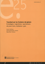 TRANSITANT PER LES FRONTERES DEL G�NERE. ESTRAT�GIES, TRAJECT�RIES I APORTACIONS