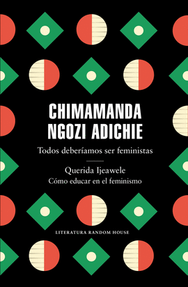 TODOS DEBERAMOS SER FEMINISTAS/QUERIDA IJEAWELE/CMO EDUCAR EN EL FEMINISMO