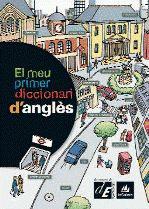 EL MEU PRIMER DICCIONARI D'ANGLES