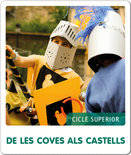 FEM-HO PER PROJECTES (CS). DE LES COVES ALS CASTELLS