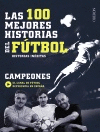 LAS 100 HISTORIAS FUTBOL