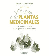 EL ALMA DE LAS PLANTAS MEDICINALES