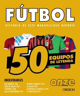 FTBOL. 50 EQUIPOS DE LEYENDA