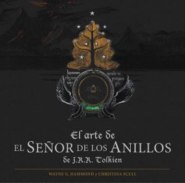 EL ARTE DE EL SE�OR DE LOS ANILLOS DE J.R.R. TOLKIEN