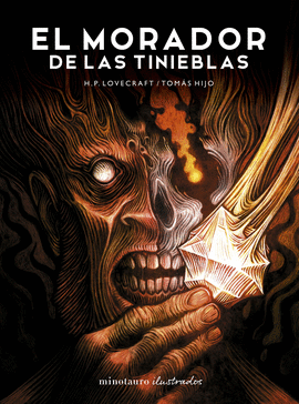 EL MORADOR DE LAS TINIEBLAS. DE H.P.LOVECRAFT. ILUSTRADA POR TOMS HIJO