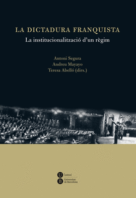 DICTADURA FRANQUISTA: LA INSTITUCIONALITZACI D'UN RGIM, LA