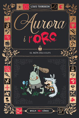 AURORA I L'ORC 2. EL MON DELS ELFS