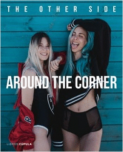 AROUND THE CORNER